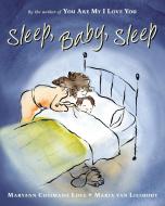 Sleep, Baby, Sleep di Maryann Cusimano Love edito da Philomel Books