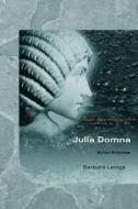 Julia Domna di Barbara Levick edito da Routledge
