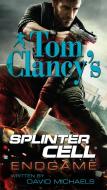 Tom Clancy's Splinter Cell: Endgame di David Michaels edito da BERKLEY BOOKS
