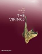 Exploring The World Of The Vikings di Richard Hall edito da Thames & Hudson Ltd