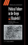 Political Culture in the Reign of Elizabeth I di A. N. McLaren edito da Cambridge University Press