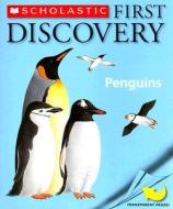 First Discovery: Penguins di Gallimard Jeunesse, Rene Mettler edito da Scholastic Reference