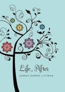 Life, After di Sarah Darer Littman edito da Scholastic Press