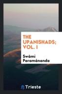 The Upanishads di Swami Paramananda edito da LIGHTNING SOURCE INC