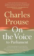 On The Voice To Parliament di Charles Prouse edito da Little, Brown