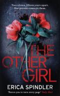 The Other Girl di Erica Spindler edito da Little, Brown Book Group