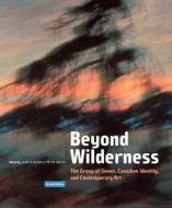 Beyond Wilderness di John O'Brien, Peter White edito da McGill-Queen's University Press