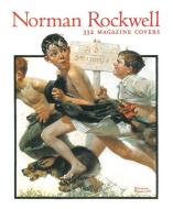 Norman Rockwell: 332 Magazine Covers di Christopher Finch edito da Abbeville Press Inc.,U.S.