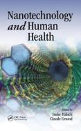 Nanotechnology and Human Health di Ineke Malsch edito da Taylor & Francis Inc