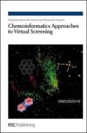 Chemoinformatics Approaches to Virtual Screening di Weifan Zheng edito da RSC