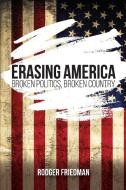 Erasing America di Rodger Friedman edito da HarperCollins