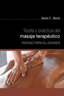Spanish Translated Exam Review For Beck's Theory & Practice Of Therapeutic Massage di Mark F Beck edito da Cengage Learning, Inc