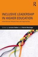 Inclusive Leadership in Higher Education edito da Taylor & Francis Ltd
