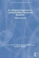 An Integrated Approach to Communication Theory and Research edito da Taylor & Francis Ltd