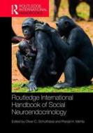 Routledge International Handbook of Social Neuroendocrinology edito da Taylor & Francis Ltd