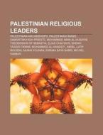 Palestinian Religious Leaders: Palestini di Books Llc edito da Books LLC, Wiki Series
