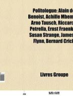 Politologue: Alain De Benoist, Achille M di Livres Groupe edito da Books LLC, Wiki Series