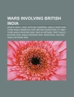 Wars Involving British India: World War di Source Wikipedia edito da Books LLC, Wiki Series