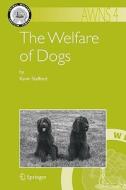The Welfare of Dogs di Kevin Stafford edito da Springer