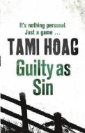 Guilty As Sin di Tami Hoag edito da Orion Publishing Co