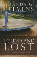 Found and Lost di Amanda G. Stevens edito da Thorndike Press Large Print
