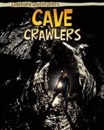Cave Crawlers di Pam Rosenberg edito da HEINEMANN LIB
