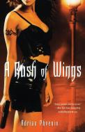 A Rush of Wings: Book One of the Maker's Song di Adrian Phoenix edito da POCKET BOOKS