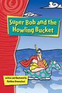 Rigby Gigglers: Student Reader Roaring Red Super Bob and Howling Bucket di Various, Urmenyhazi, Houghton Mifflin Harcourt edito da Rigby