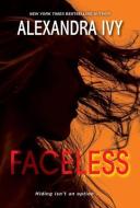 Faceless di Alexandra Ivy edito da Kensington Publishing