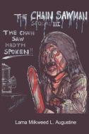 The Chain Saw Man III: The Chain Saw Hadth Spoken di Lama Milkweed L. Augustine edito da AUTHORHOUSE