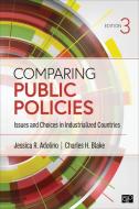 Comparing Public Policies: Issues and Choices in Industrialized Countries di Jessica R. Adolino, Charles H. Blake edito da CQ PR