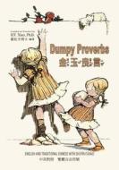 Dumpy Proverbs (Traditional Chinese): 02 Zhuyin Fuhao (Bopomofo) Paperback Color di H. y. Xiao Phd edito da Createspace