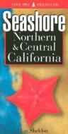Seashore Of Northern And Central California di Ian Sheldon edito da Lone Pine Publishing,canada