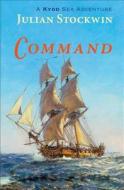 Command di Julian Stockwin edito da McBooks Press