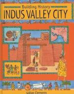 Indus Valley City di Gillian Clements edito da Sea to Sea Publications