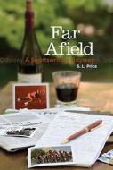 Far Afield di S L Price edito da Rowman & Littlefield