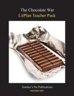 Litplan Teacher Pack: The Chocolate War di Barbara M. Linde, Janine H. Sherman edito da Teacher's Pet Publications