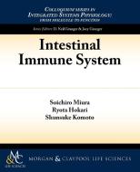 Intestinal Immune System di Soichiro Miura, Ryota Hokari, Shunsuke Komoto edito da Biota Publishing