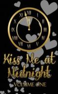 Kiss Me At Midnight, Volume 1 di Julia Alaric, Mell Eight, E E Ottoman edito da Less Than Three Press