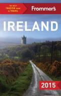 Frommer's Ireland 2015 di Jack Jewers edito da FrommerMedia