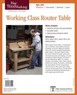 Fine Woodworking's Working-Class Router Table Plan di Marc Adams edito da Taunton Press