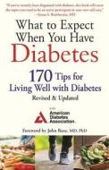 What to Expect When You Have Diabetes: 170 Tips for Living Well with Diabetes di American Diabetes Associa edito da GOOD BOOKS