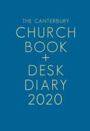 The Canterbury Church Book & Desk Diary 2020 Hardback Edition di Canterbury edito da Canterbury Press Norwich