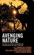 Avenging Nature The Role Of Ncb edito da Rowman & Littlefield
