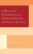 Balanced Epistemological Oriencb di Charles F. Gattone edito da Rowman & Littlefield