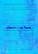 Handwriting Paper: 7x10 Notebook with 100 Pages of White Paper, with Guide Lines to Practice Handwriting! di Handwriting Books edito da INDEPENDENTLY PUBLISHED