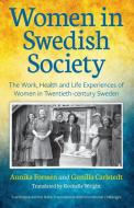 Women In Swedish Society di Annika Forssen, Gunilla Carlstedt edito da Welsh Academic Press