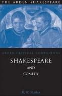 Shakespeare and Comedy di Robert Maslen edito da BLOOMSBURY 3PL