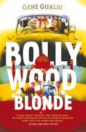 Bollywood Blonde di Gene Gualdi edito da JACANA MEDIA
