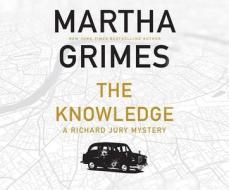 The Knowledge di Martha Grimes edito da Dreamscape Media